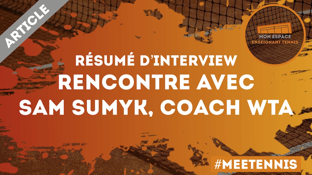 meetennis, interview, sam sumyk, coach, tennis, WTA